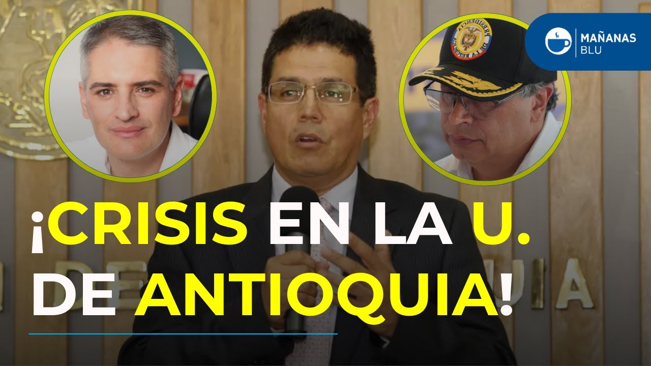Atención: renunció el rector de la Universidad de Antioquia tras tensiones con Petro y Rendón