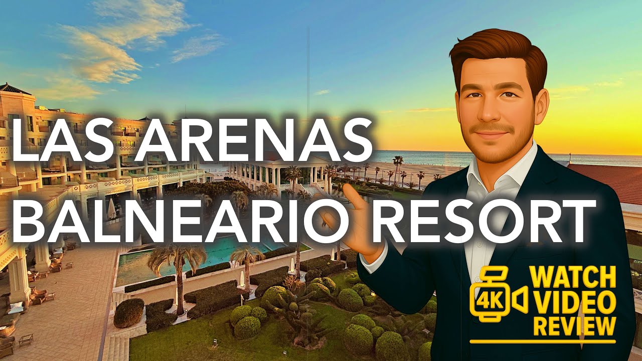 Las Arenas Balneario Resort - 4K video tour of Valencia's first Grand Hotel