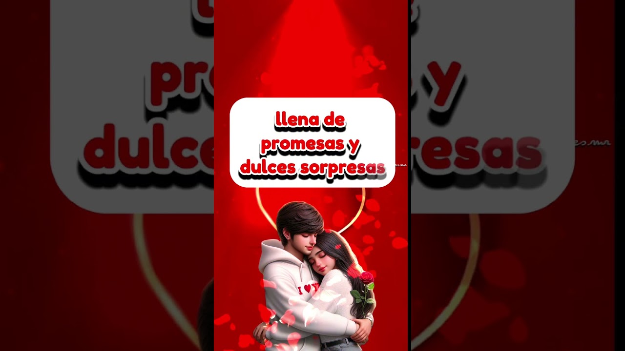 feliz inicio de semana 🙌 mensaje de amor 💌 Dedicatoria rom&aacute;ntica