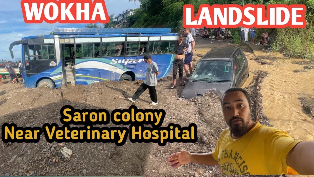Saron colony | Landslide near veterinary Hospital | Wokha Nagaland 