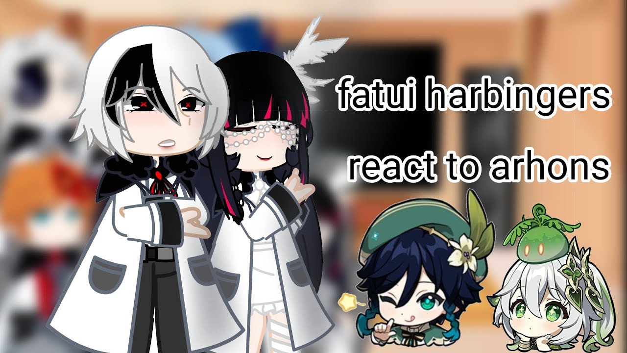 Genshin impact Fatui Harbingers react To Arhons//by : It's Sakkiro//Gacha life•Gacha Club