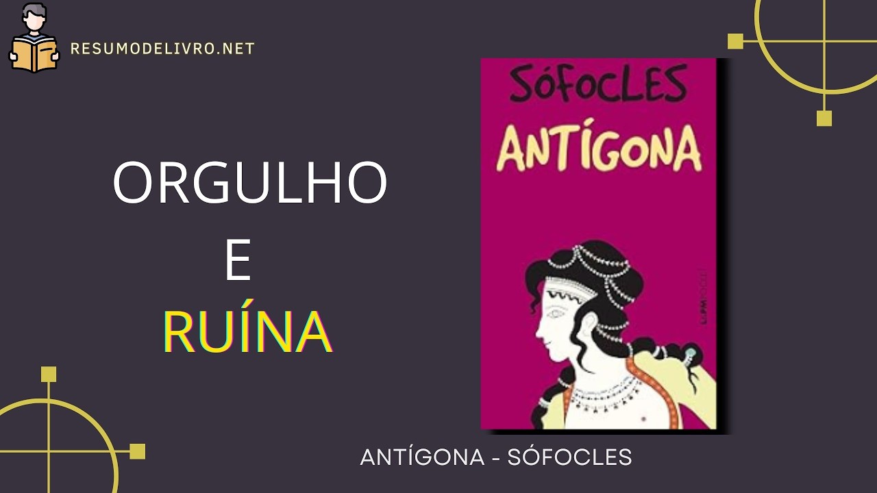 Resumo do livro Antígona.  Autor Sófocles