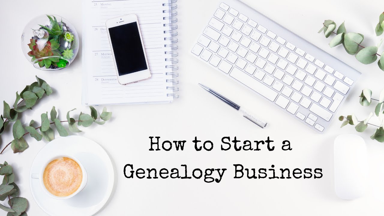 How to Start a Genealogy Business | Things I Wish I'd Known | Becoming a Professional Genealogist