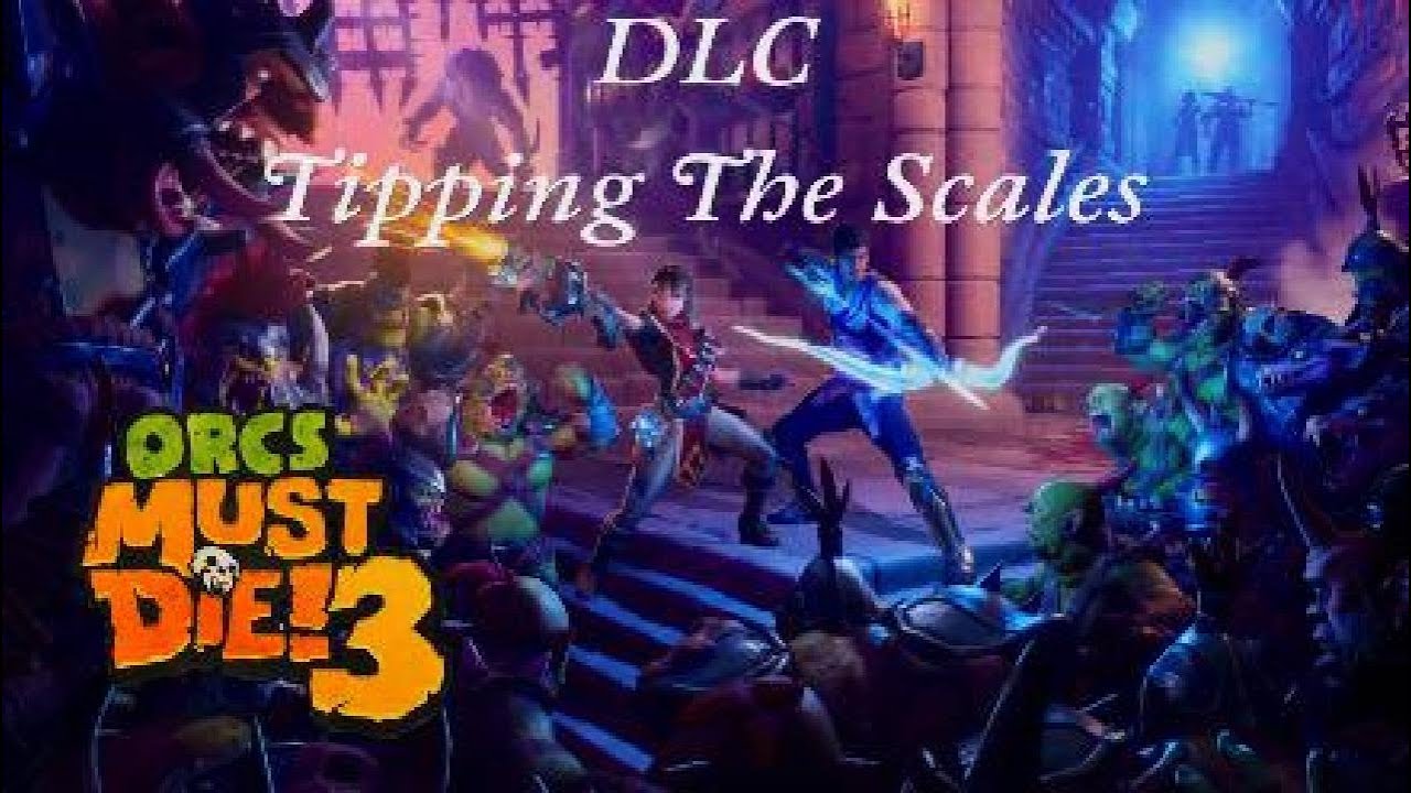 Orc Must Die 3 DLC  Tipping The Scales - Pustynna ściana 100% (5 skulls)