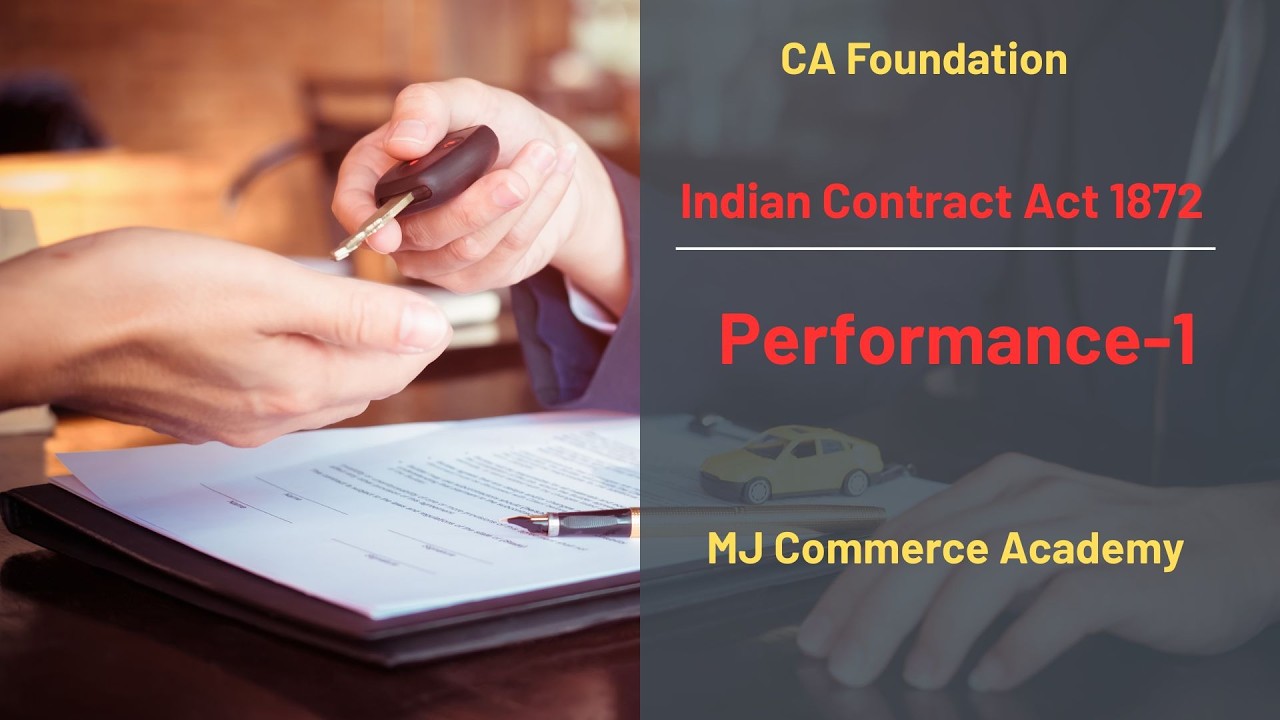 Indian Contract Act, 1872 I Performance of Contract- 1 I CA Foundation