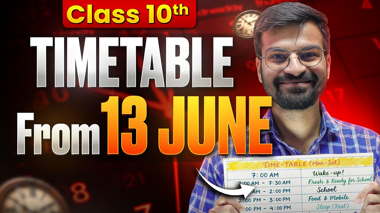 13 JUNE से ऐसे पढ़ो to Score 99% in Class 10 Boards🔥 2026-27 | Best TIMETABLE for Summer Vacations