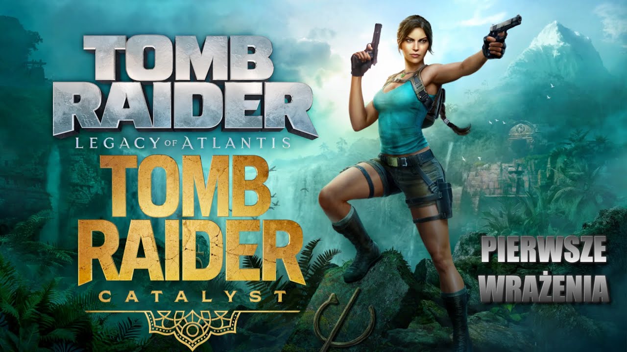 Tomb Raider wraca w WIELKIM stylu ! Analiza zwiastunów Legacy of Atlantis i Catalyst | @Torgus