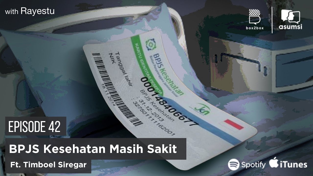 Asumsi Bersuara with Rayestu: BPJS Kesehatan Masih Sakit Ft. Timboel Siregar