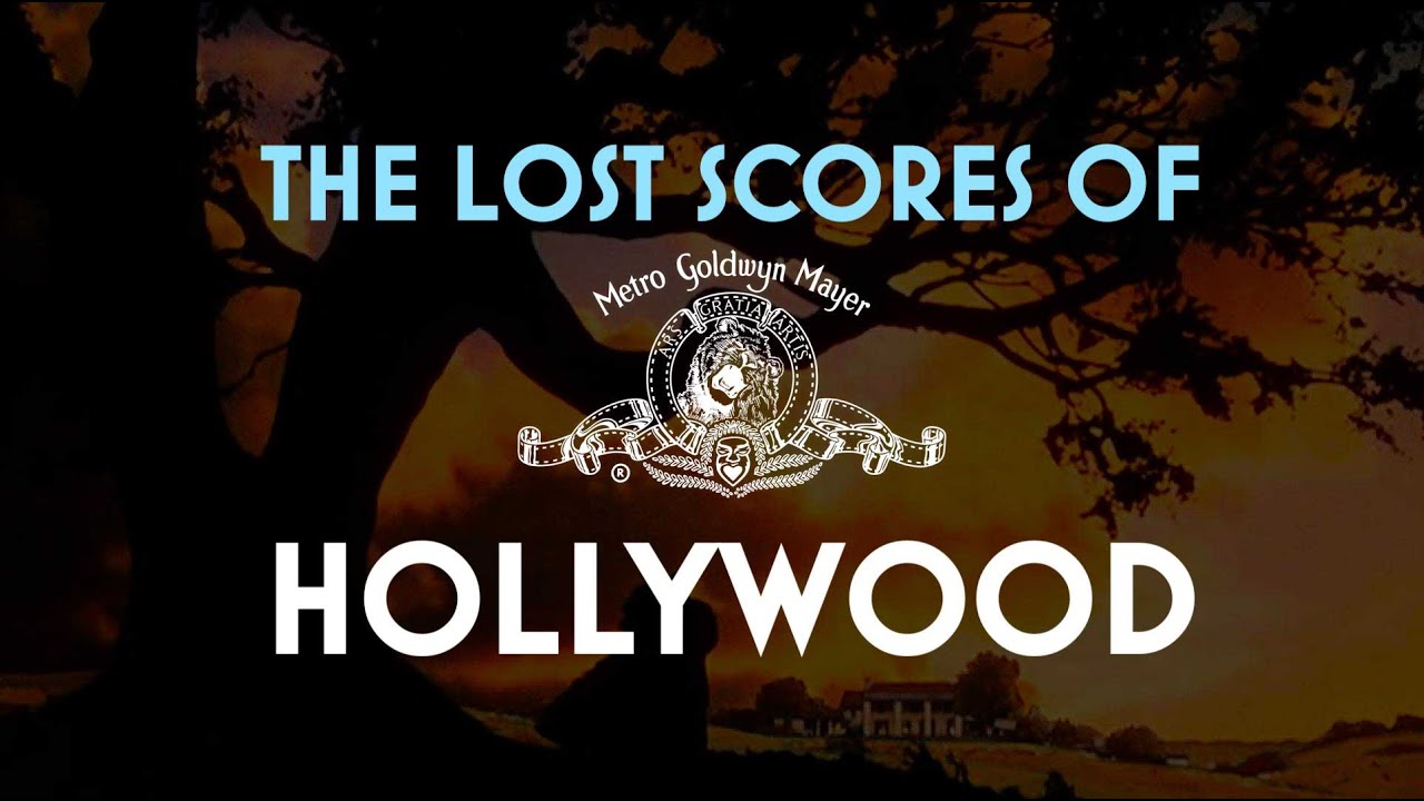 The Lost Scores of Hollywood