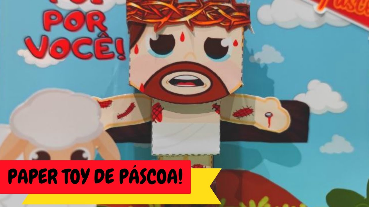 PAPER TOYS Paixão de Cristo! Ideias para páscoa infantil com MOLDE GRATIS