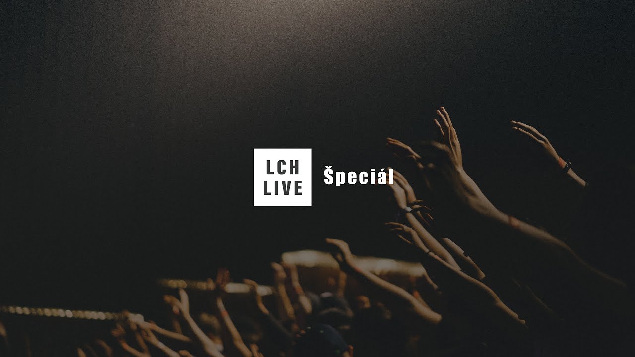 LCH LIVE :: Stream Špeciál 122.