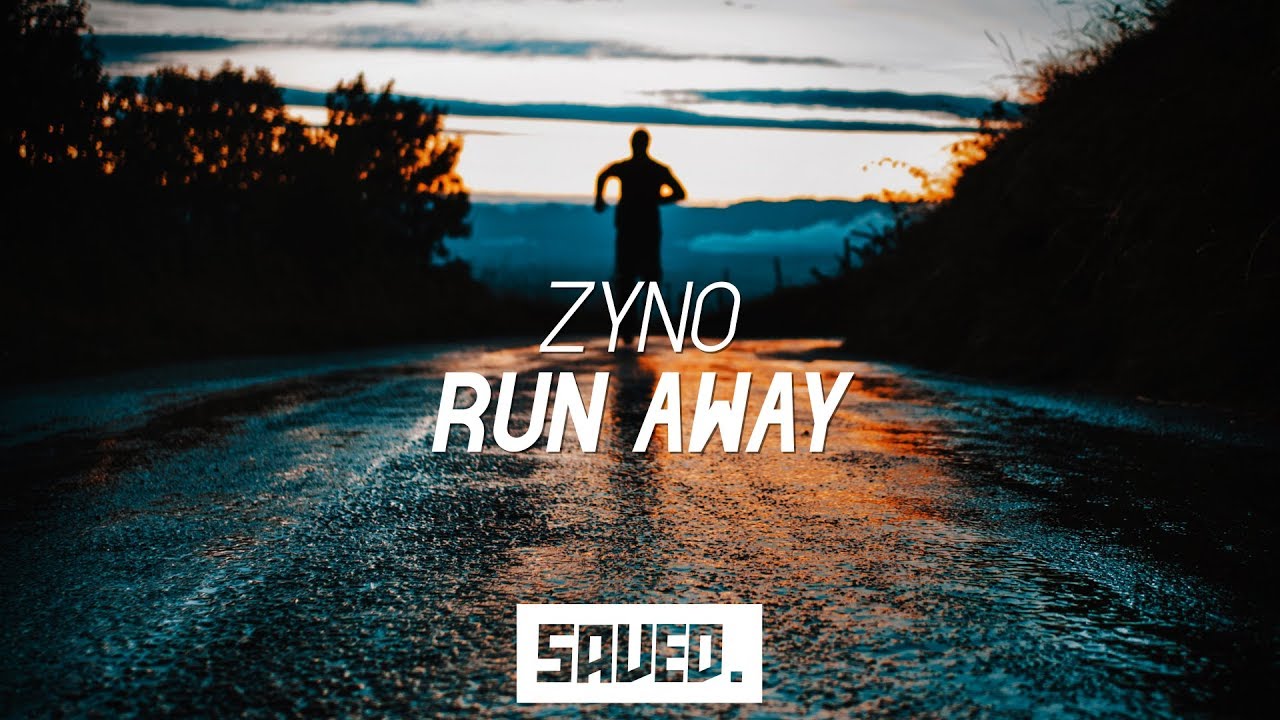 Zyno - Run Away