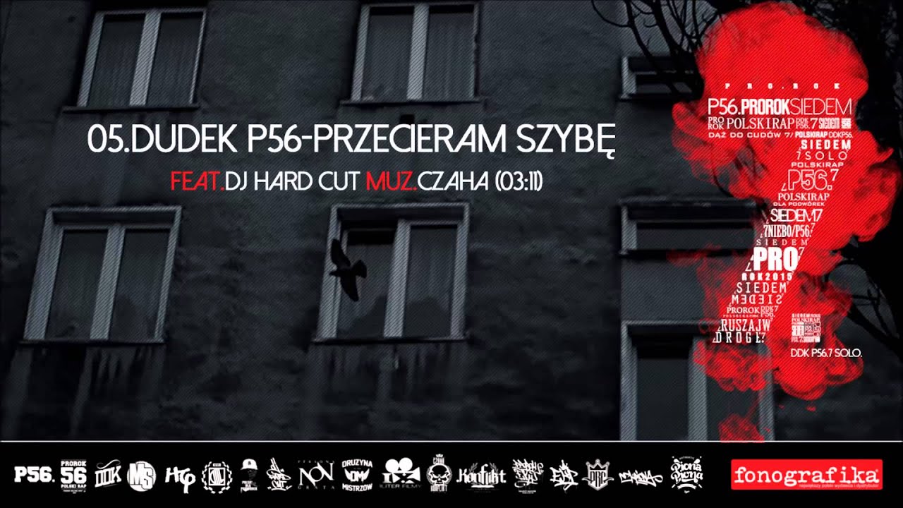 5. Dudek P56 - Przecieram Szybę (Muz: Czaha, Dj HardCut)