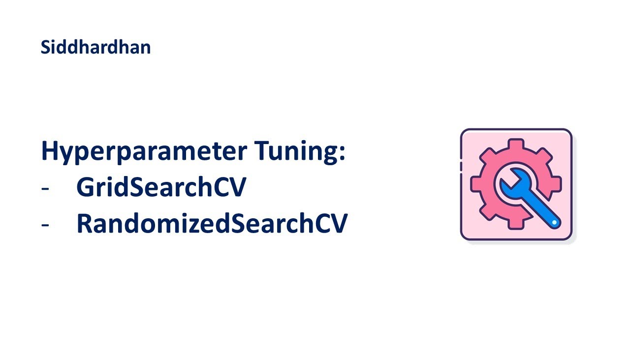 8.3. Hyperparameter Tuning - GridSearchCV and RandomizedSearchCV