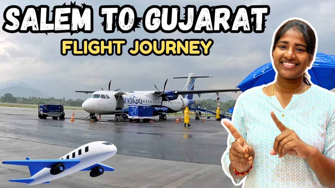 GUJARAT from Salem in Tamil | Salem - Chennai - Gujarat | Chennai to Gujarat Flight Journey {Day 1}