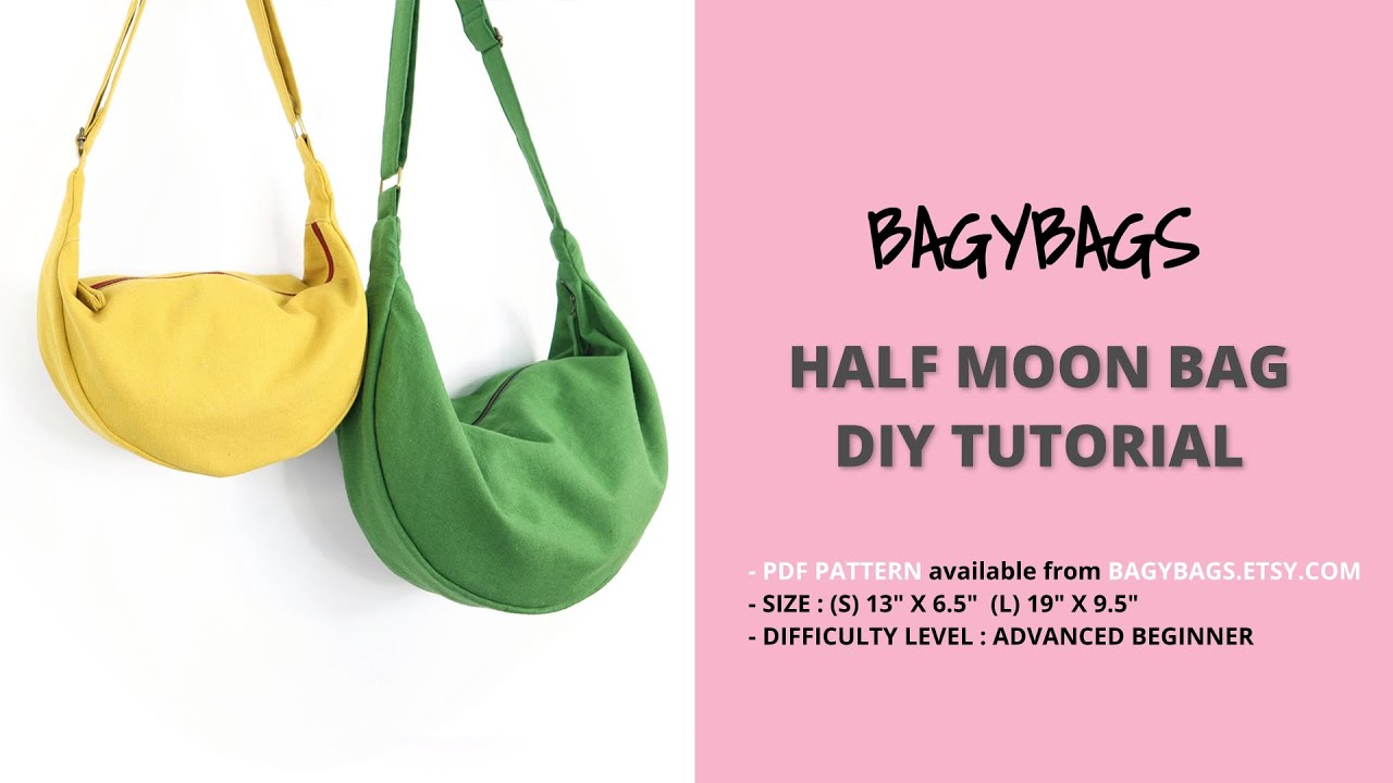 DIY, Step by Step Tutorial - How to Create Your Half Moon Bag