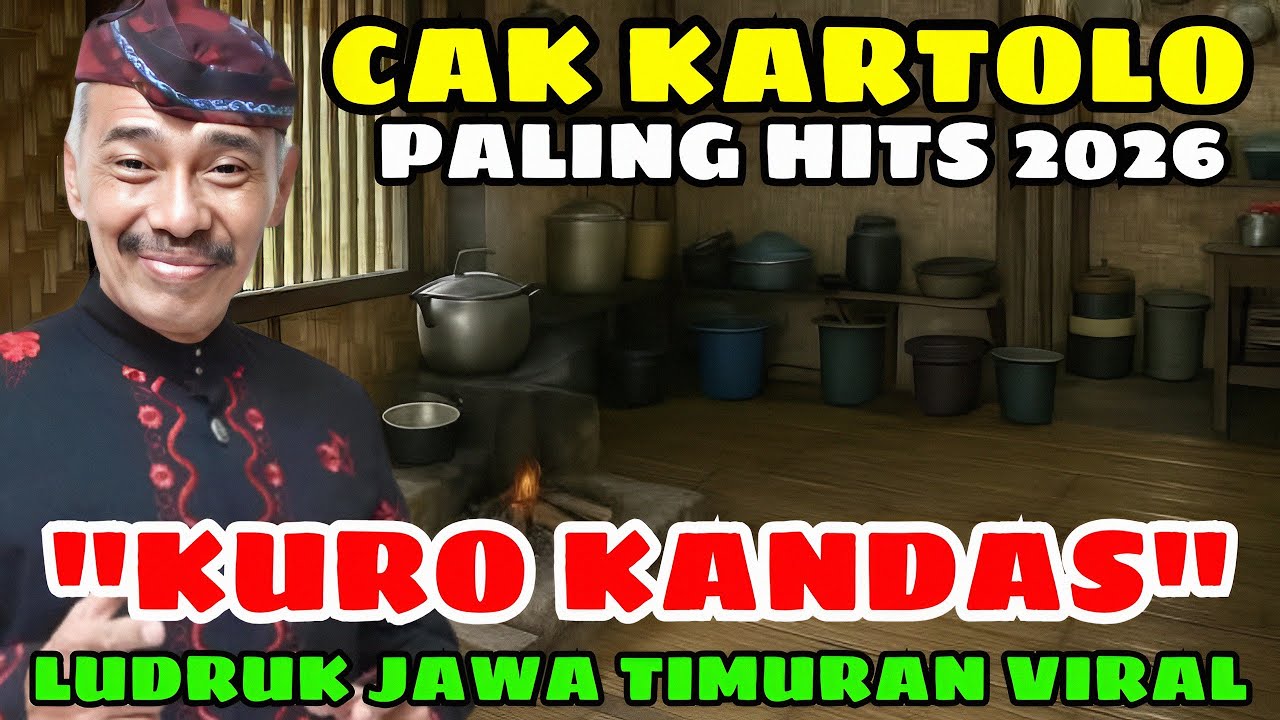 🔴 KARTOLO CS PALING HITS 2026 ‼️ KURO KANDAS LUDRUK JAWA TIMURAN @kangenbudoyo 