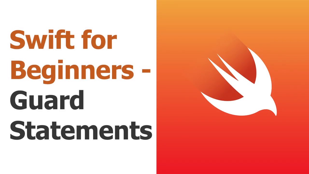 Swift for Beginners Part 9 - Guard Statements