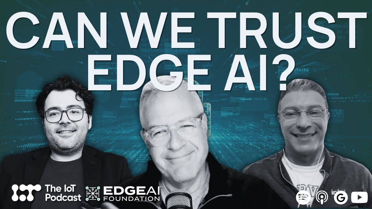 Can We Trust Edge AI? | Edge of Tomorrow: The Edge AI Debate with Ros Cammarota & Aydin Aysu