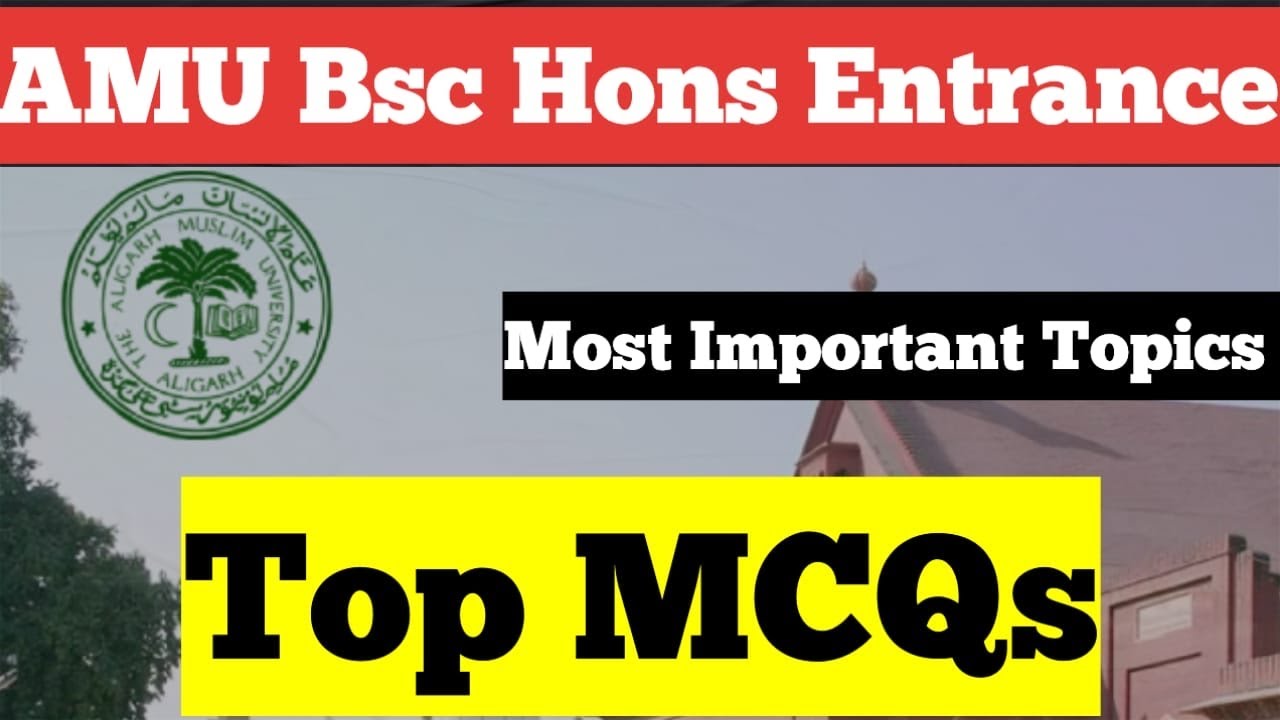TOP 🔥 AMU BSC Hons MCQ | Aligarh Muslim University AMU Bsc Hons | Most Important Topics for AMU 