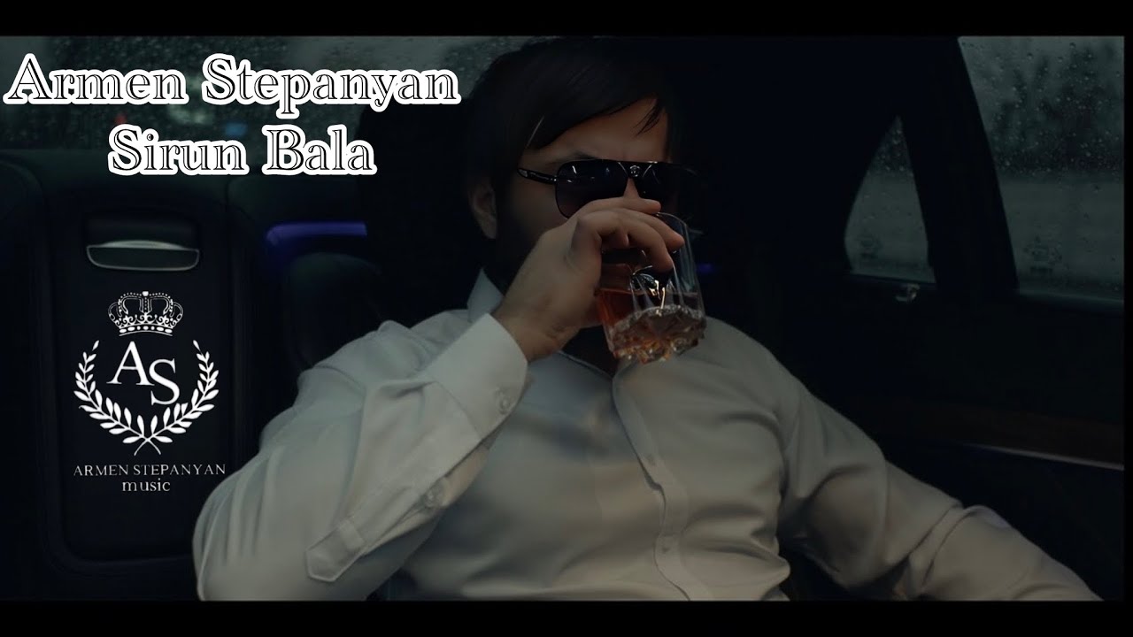 Армен Степанян-Сирун бала ( Armen Stepanyan-Sirun bala 