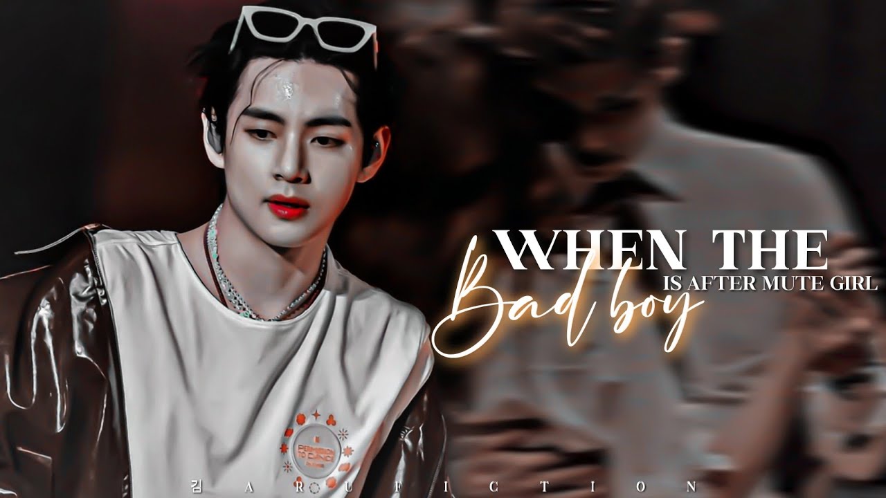 𝐖𝐡𝐞𝐧 𝐭𝐡𝐞 𝐁𝐚𝐝 𝐁𝐨𝐲 𝐢𝐬 𝐚𝐟𝐭𝐞𝐫 𝐌𝐮𝐭𝐞 𝐠𝐢𝐫𝐥 𝟏/𝟐 || 𝐓𝐚𝐞𝐡𝐲𝐮𝐧𝐠 𝐓𝐰𝐨𝐬𝐡𝐨𝐭 ||