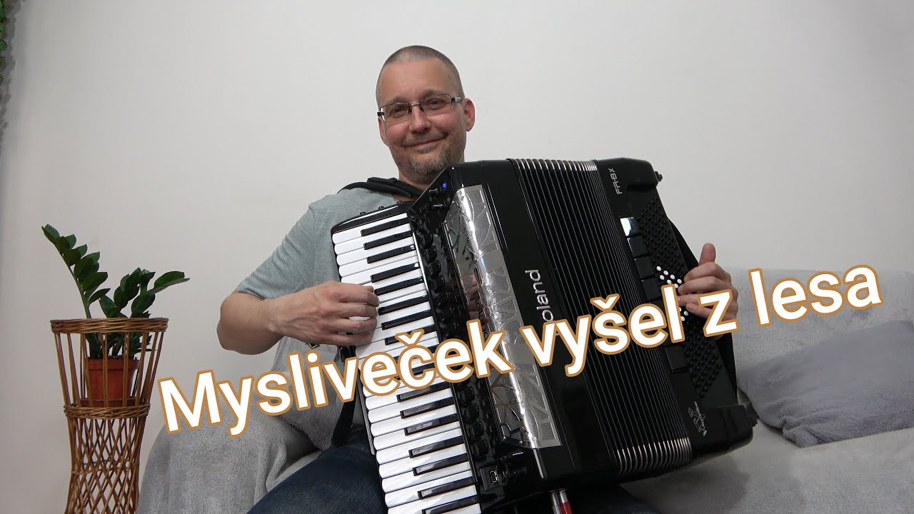 Mysliveček vyšel z lesa - Najkrajšie ľudovky, Roland FR-8x V Akordeon