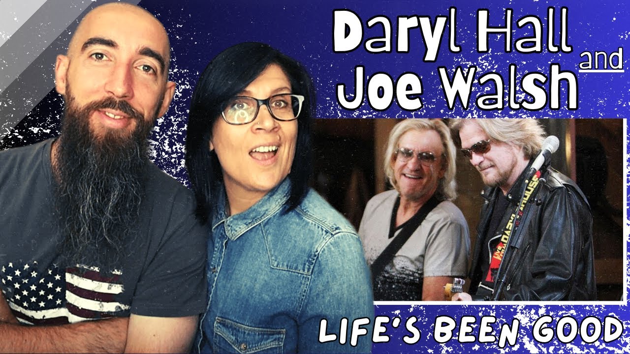 Daryl Hall and Joe Walsh - Life's Been Good (REACTION) with my wife