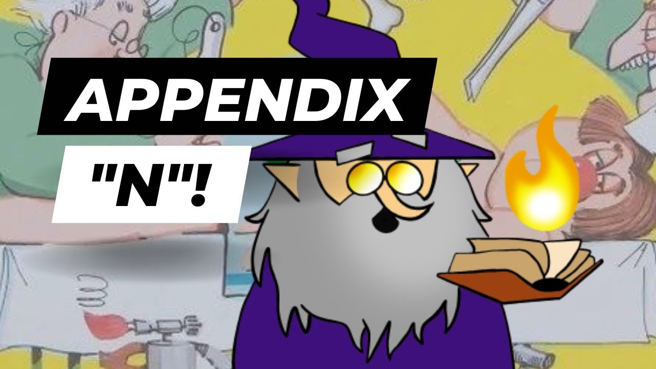 Appendix N! Everyone Has One.