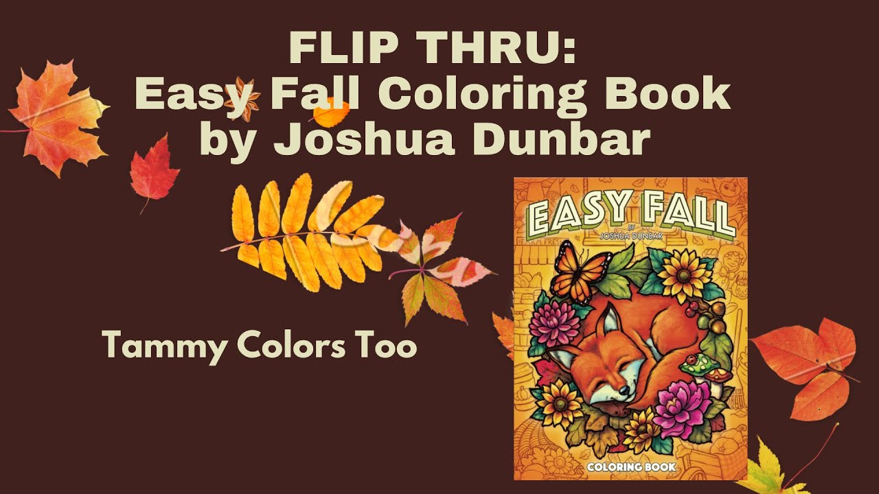 FLIP THRU: Easy Fall Coloring Book by Joshua Dunbar