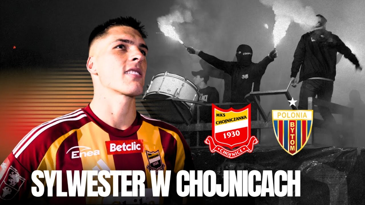 SYLWESTER W CHOJNICACH! | CHOJNICZANKA CHOJNICE - POLONIA BYTOM VLOG