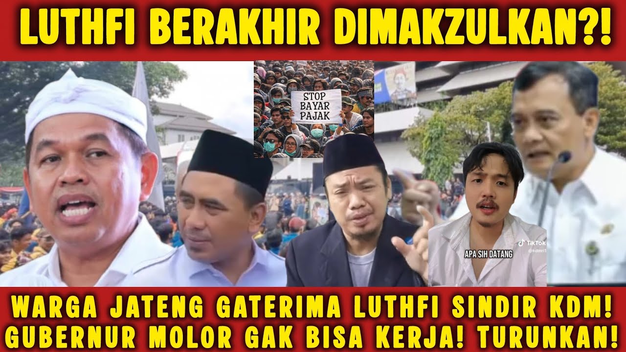 WARGA JATENG SERENTAK MAKZULKAN LUTHFI! KDM ANGKAT BICARA! LUTHFI KABUR KETIKA DIWAWANCARA?!