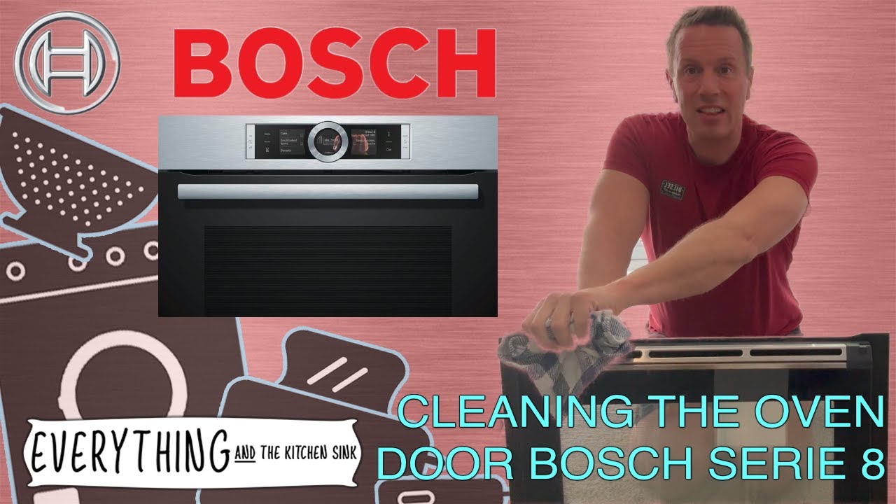CLEANING THE DOOR Bosch Oven Series 8 HBG6764