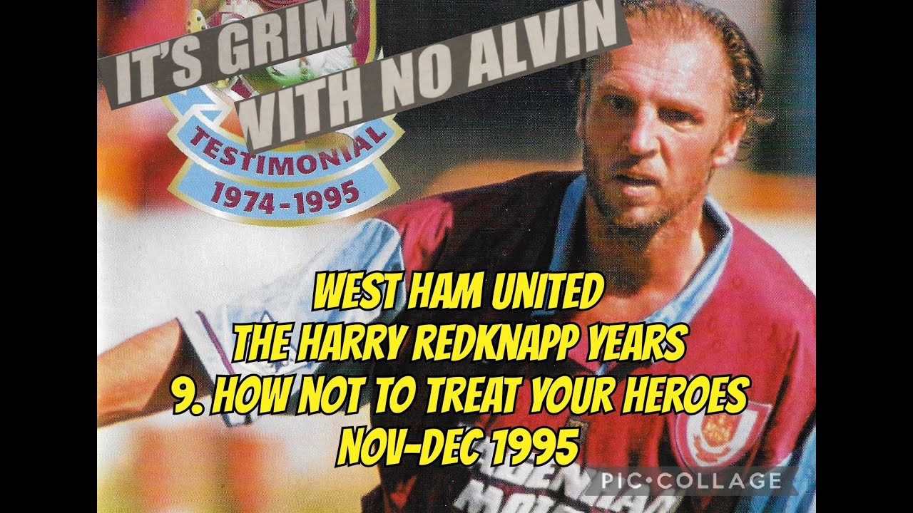 9. HOW NOT TO TREAT YOUR HEROES - West Ham United - The Harry Redknapp Years - 1995-1996 Part 3 of 6