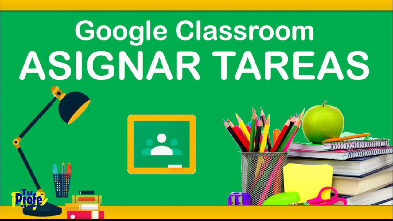 3. Google classroom para asignar tareas