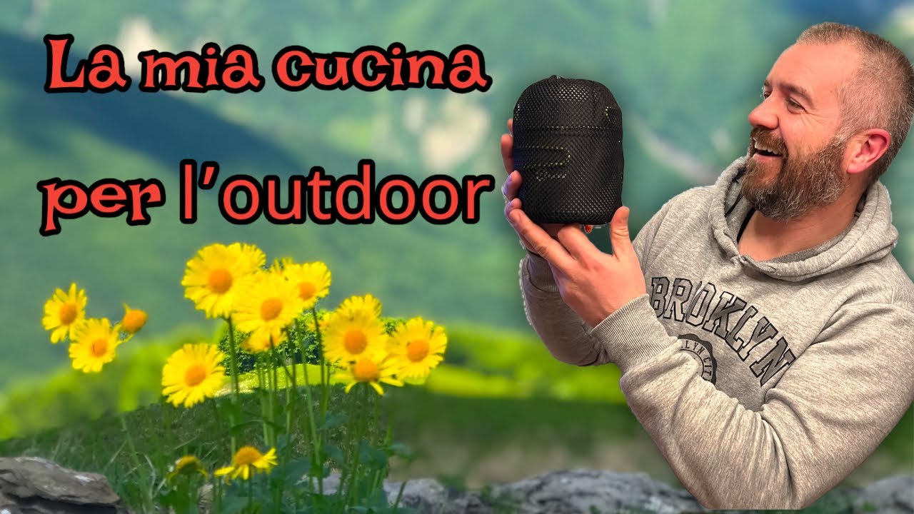 Il mio kit per cucinare durante i trekking, escursioni in natura e outdoor in generale