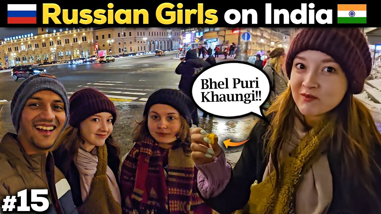 What Russian Girls Thinks About India & Indians? 🇮🇳 🇷🇺