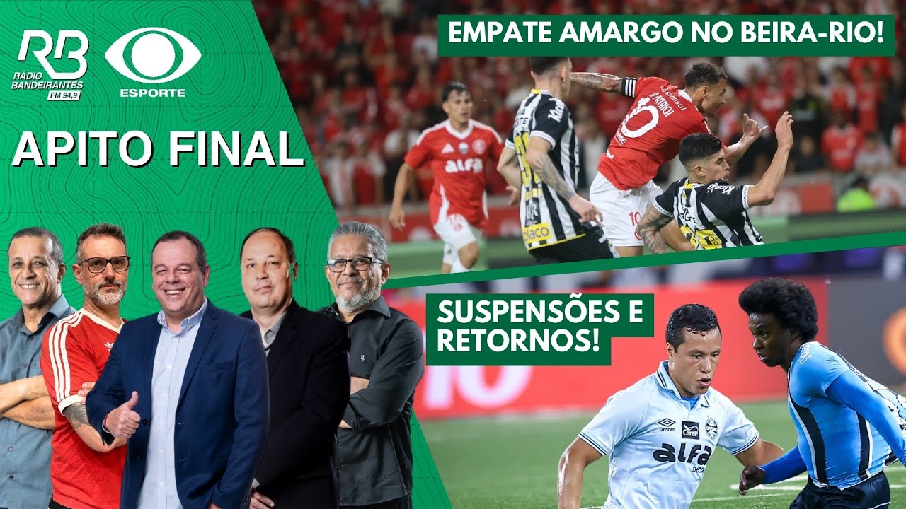 GR&Ecirc;MIO TEM RETORNO IMPORTANTE! | INTER VOLTOU A BRIGAR PARA N&Atilde;O CAIR? | Apito Final (25/11/2025)