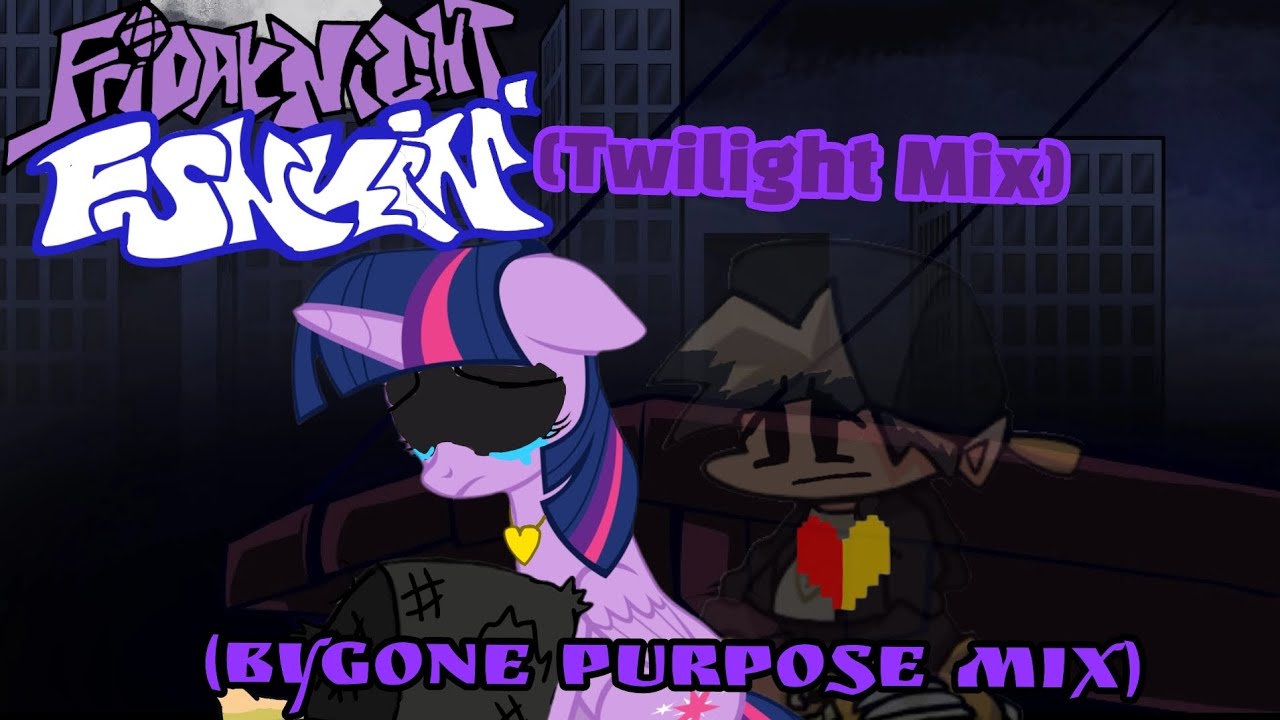 Friday Night Funkin ': (Bygone Purpose Mix) /(Twilight Mix) sing it 