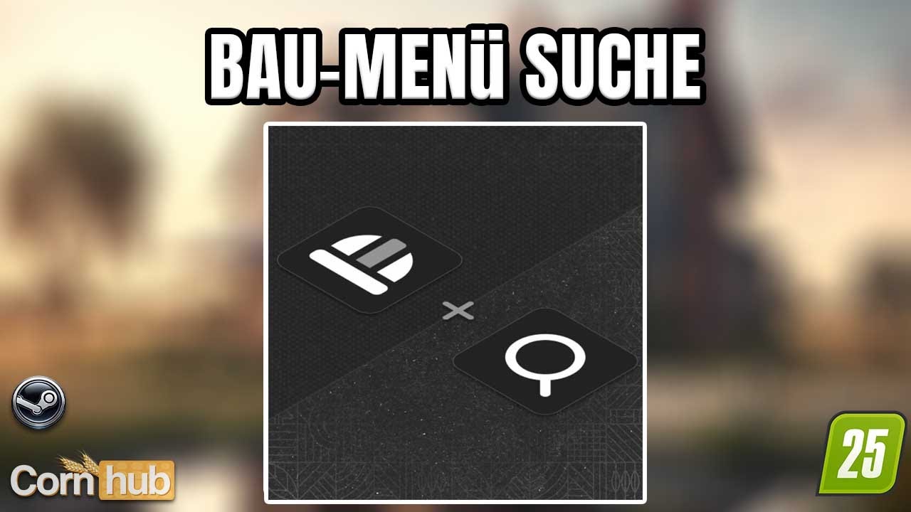 Endlich Ordnung im Bau-Chaos &ndash; LS25 Bau-Men&uuml; Suche