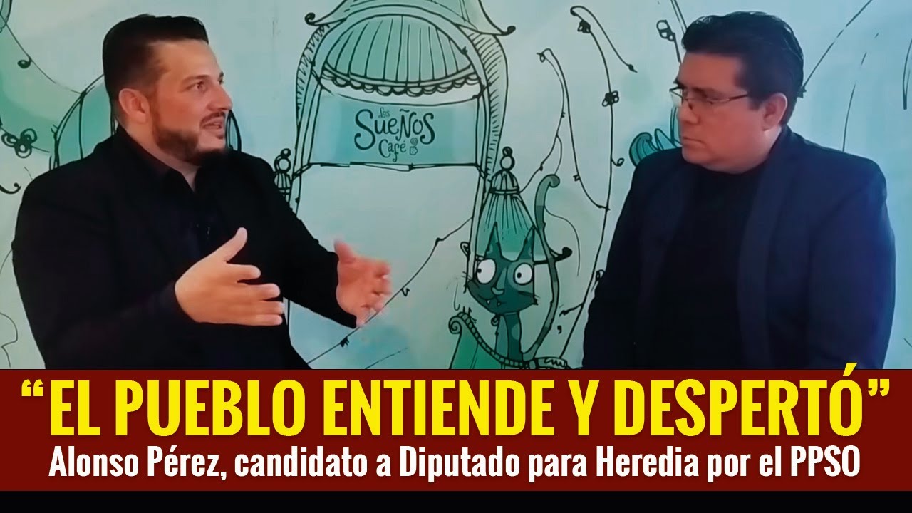 Entrevista con Luis Alonso Pérez, candidato a Diputado para Heredia por el PPSO