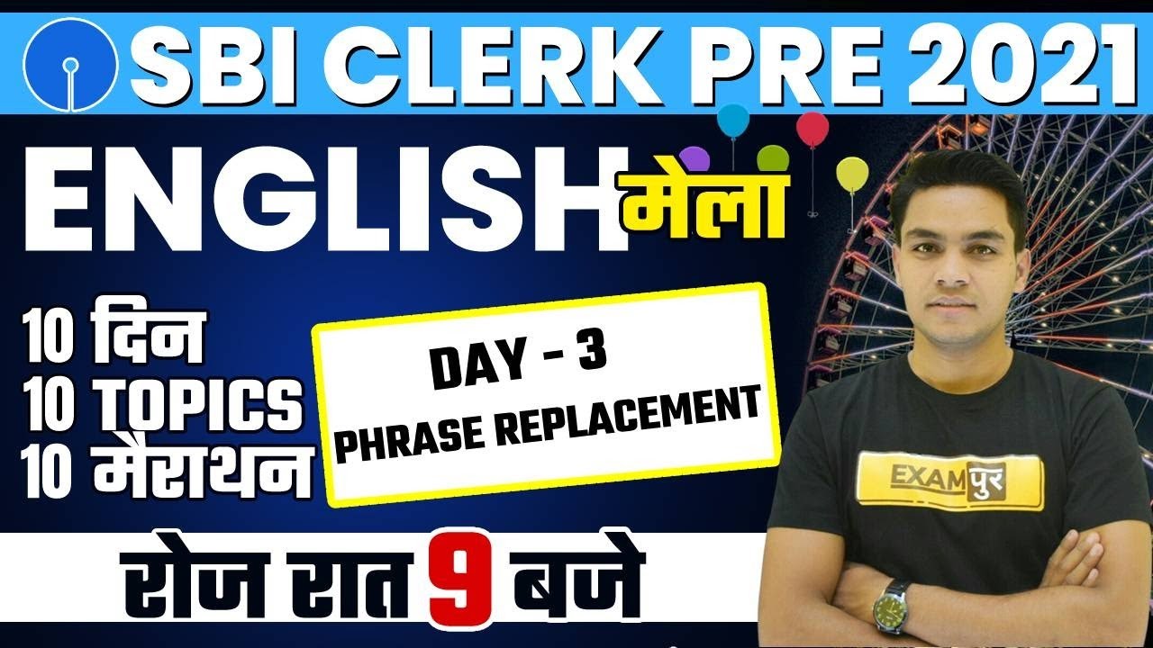 SBI Clerk Pre 2021| English Marathon Class| Phrase replacement | English BY Anil jadon sir | DAY 3