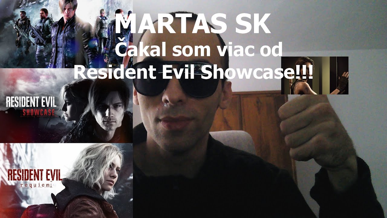 MARTAS SK - Resident Evil Showcase ma sklamal | Ľudia sa boja Resident Evil 6 štýlu!!!
