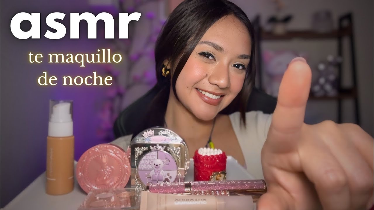 ASMR MAQUILLAJE NOCTURNO / TE MAQUILLO PARA UNA FIESTA (relajación total) 