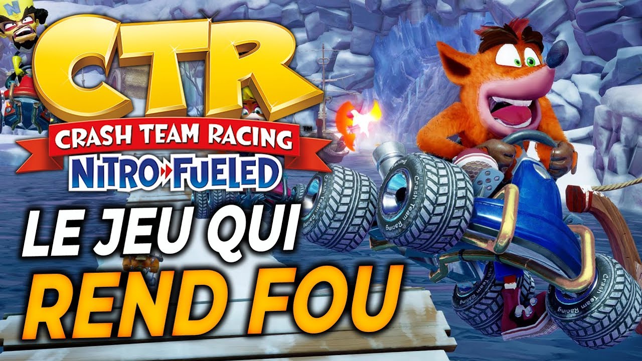 CRASH TEAM RACING : Le jeu qui rend fou !!! | GAMEPLAY FR