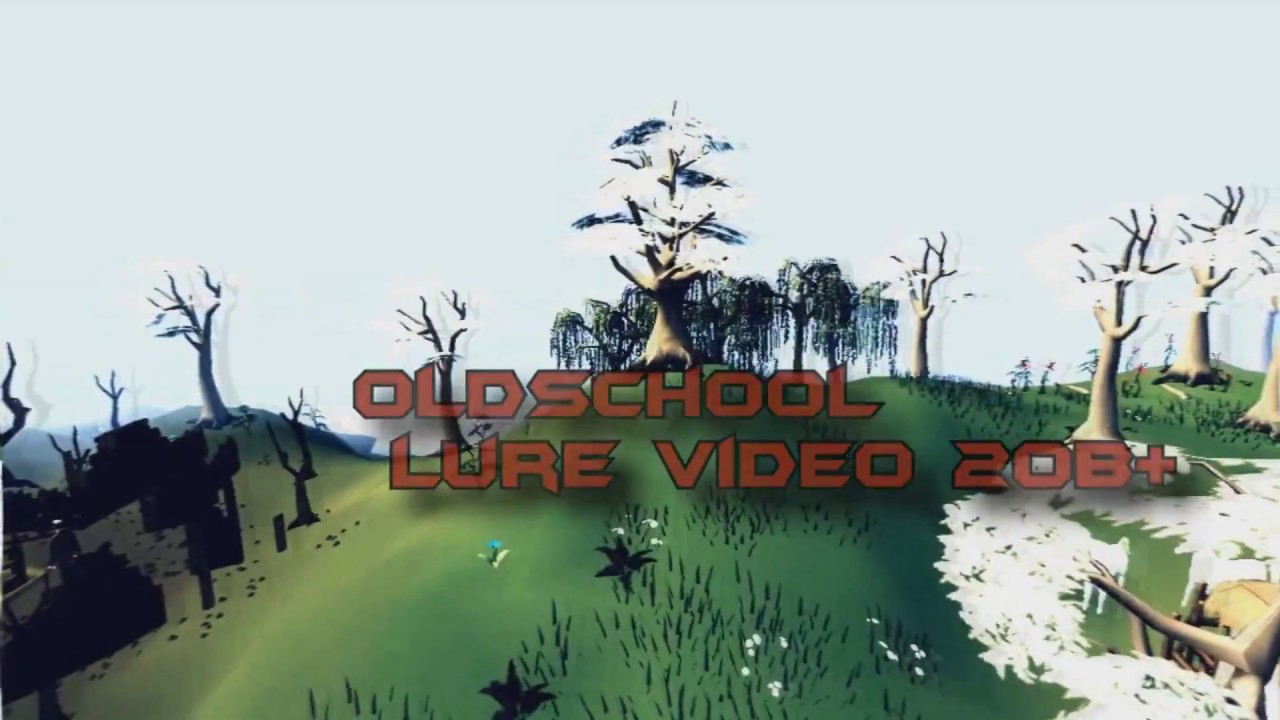 Oldschool's biggest lure video ever | 20B+ | Runescape 2007