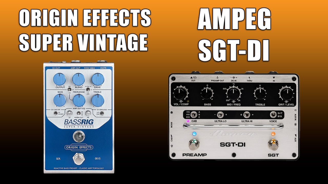 SVT In A Box — Ampeg SGT DI против Origin Effects BassRig Super Vintage