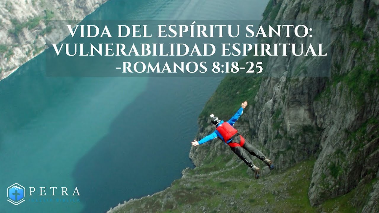 8.1.2021 Vida del Esp&iacute;ritu Santo: Vulnerabilidad espiritual