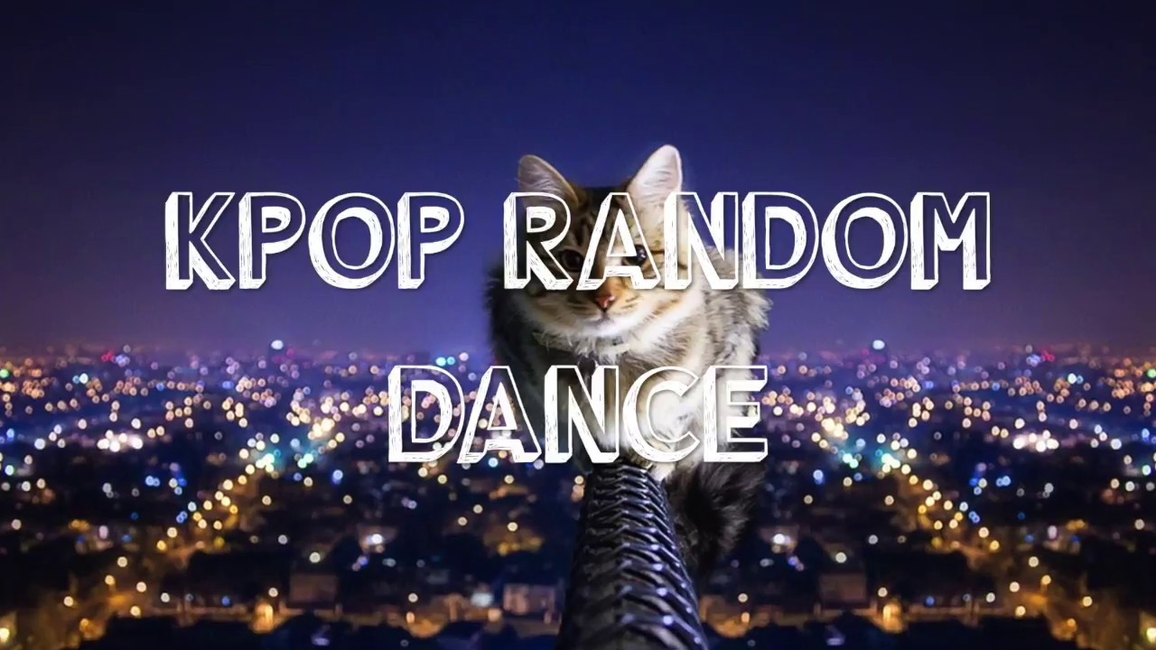 KPOP RANDOM DANCE I