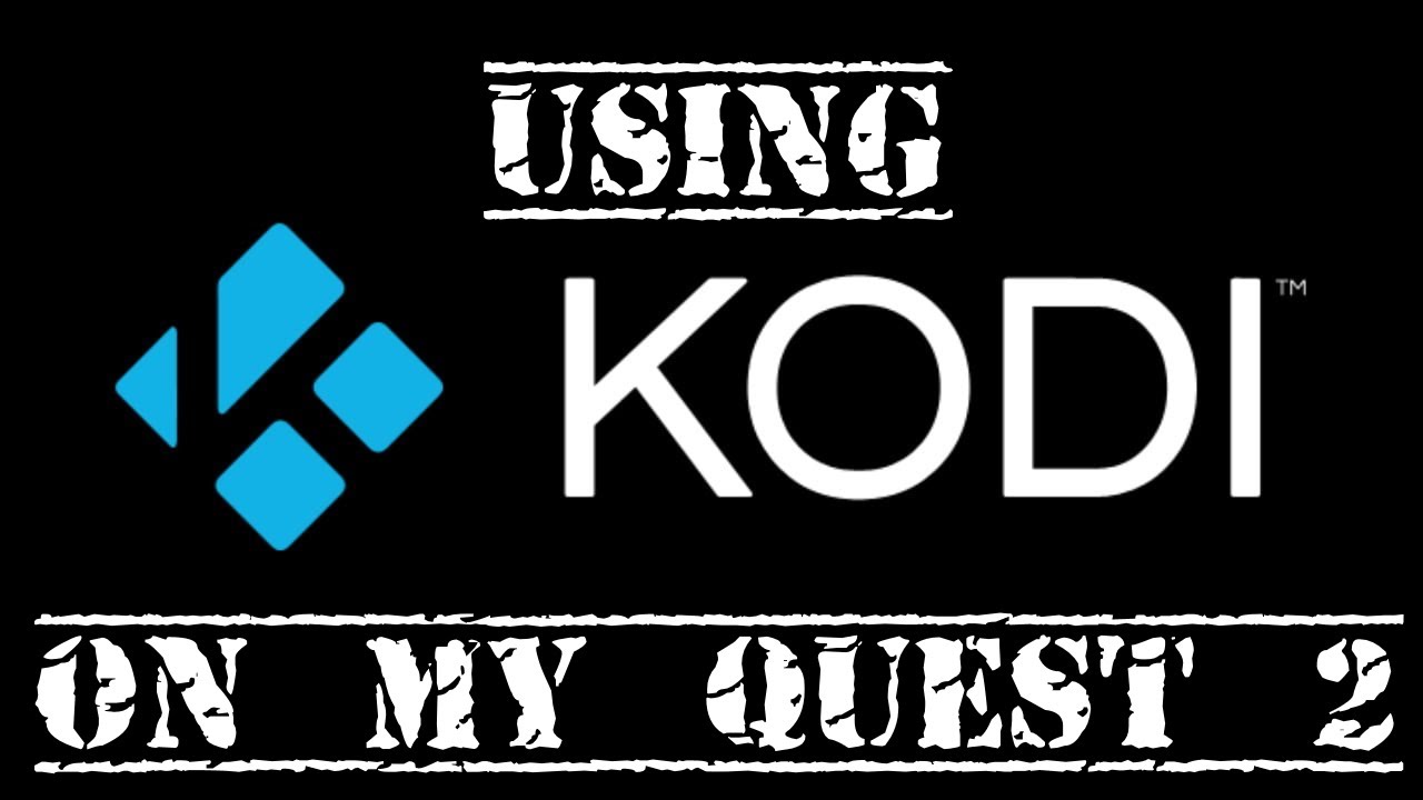Quest 2 | Kodi (19.3 Matrix) Media Centre Software - A Quick Showcase